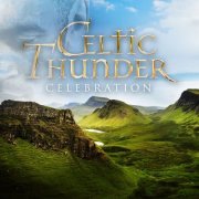Celtic Thunder - Celebration: Favorite Pop Hits Across The Decades (2023)