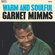 Garnet Mimms - Warm And Soulful (1965/2019)
