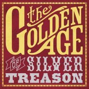 Silver Treason - The Golden Age of Silver Treason (2015)