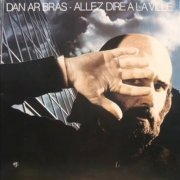 Dan Ar Braz - Allez Dire A La Ville (1992)