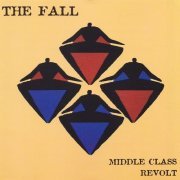 The Fall - Middle Class Revolt (1994)