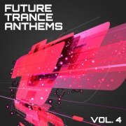 VA - Future Trance Anthems, Vol. 4 (2013) flac