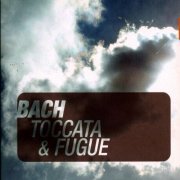 Michel Chapuis - Bach: Toccata & Fugue (2007)