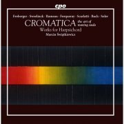 Marcin Świątkiewicz - Cromatica: The Art of Moving Souls – Works for Harpsichord (2017)