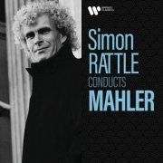 Sir Simon Rattle - Simon Rattle Conducts Mahler (2022)