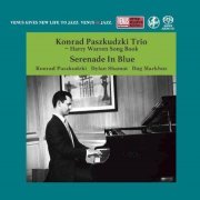 Konrad Paszkudzki Trio - Serenade In Blue: Harry Warren Song Book (2018) [2019 SACD]