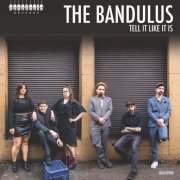 The Bandulus - Tell It Like It Is (2024) [Hi-Res]