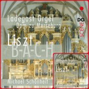 Michael Schönheit - Liszt: Organ Works, Vol. 1-2 (2005)
