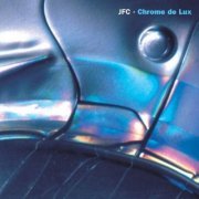 JFC - Chrome de Lux (2000)