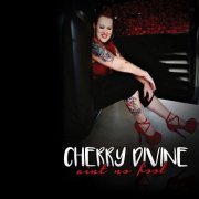 Cherry Divine - Ain't No Fool (2015)