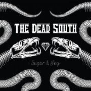 The Dead South - Sugar & Joy (2019)