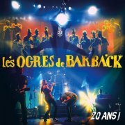 Les Ogres De Barback - 20 ans ! (2014)
