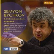 WDR Sinfonieorchester feat. Semyon Bychkov - Rachmaninoff, Strauss, Wagner & Verdi: Works (2020)