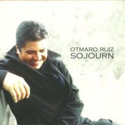 Otmaro Ruiz - Sojourn (2008)