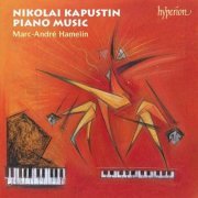 Marc-André Hamelin - Kapustin: Piano Music, Vol. 2 (2004)