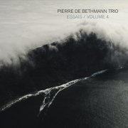 Pierre de Bethmann Trio - Essais, Volume 4 (2020) Hi-Res