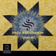 Dallas Wind Symphony - Dallas Wind Symphony Sampler (2009)