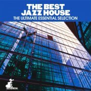 VA - The Best Jazz House (The Ultimate Essential Selection) (2024)