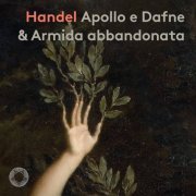 Kathryn Lewek, John Chest, Il Pomo d'Oro & Francesco Corti - Handel: Apollo e Dafne, HWV 122 & Armida abbandonata, HWV 105 (2022) [Hi-Res]