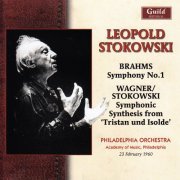 Philadelphia Orchestra, Léopold Stokowski - Brahms: Symphony No. 1 / Wagner: Symphonic Synthesis from Tristan Und Isolde (2013)