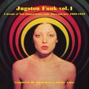 Various Artists - Jugoton funk Vol. 1 - a decade of non-aligned beats, soul and jazz 1969-1979 (2020)
