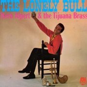 Herb Alpert & The Tijuana Brass - The Lonely Bull (1962) [Vinyl]