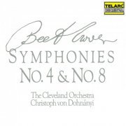 Christoph von Dohnányi, The Cleveland Orchestra - Beethoven: Symphonies Nos. 4 & 8 (1989)