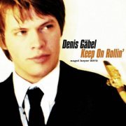 Denis Gäbel - Keep On Rollin' (A Tribute To Sonny Rollins) (2007)