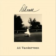 Ad Vanderveen - Release (2021)