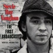 Stevie Ray Vaughan - The First Broadcast (2021)