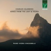 Pano Hora Ensemble - Charles Calomiris: Songs from the Lost & Found (2023)