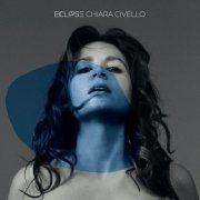 Chiara Civello - Eclipse (2018) [Hi-Res]