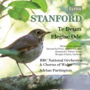 BBC National Orchestra of Wales and Chorus of Wales, Adrian Partington - Stanford: Te Deum & Elegiac Ode (2024) [Hi-Res]