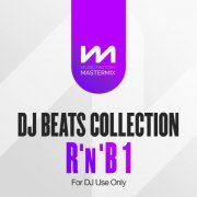 VA - Mastermix: DJ Beats Collection: R’n’B 1 (2024)