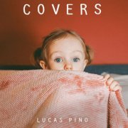 Lucas Pino - Covers (2023)