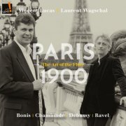 Vincent Lucas, Laurent Wagschal - Paris 1900 - The art of the Flute (2022) [Hi-Res]