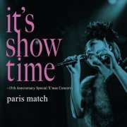 paris match - it's show time ～15th Anniversary Special X'mas Concert～ (2016)