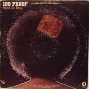 100 Proof Aged In Soul - 100 Proof (1972) [Vinyl]