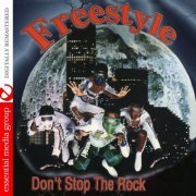 Freestyle - Don't Stop The Rock (2007 ) FLAC