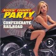 Confederate Railroad - Rockin' Country Party Pack (2000)