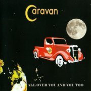 Caravan - All Over You And You Too (2012)