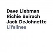 Dave Liebman, Richie Beirach & Jack DeJohnette - Lifelines (2021) Hi Res