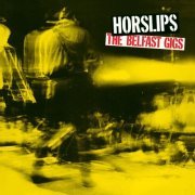 Horslips - The Belfast Gigs (Live) (2010)