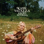 Kassi Valazza - Kassi Valazza Knows Nothing (2023)