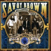 Savoy Brown - Hellbound Train, Live 1969-1972 (Live) (2003)