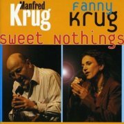 Manfred Krug & Fanny Krug - Sweet Nothings (2003) FLAC