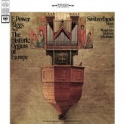 E. Power Biggs - E. Power Biggs Plays Historic Organs of Switzerland (2024 Remastered Version) (2024) [Hi-Res]