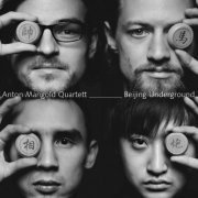 Anton Mangold Quartett - Beijing Underground (2017) [Hi-Res]