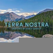 Stephen Alltop, Northwestern University Symphony Orchestra - Stacy Garrop: Terra Nostra (2024) [Hi-Res]