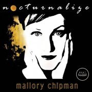 Mallory Chipman - Nocturnalize (2016)